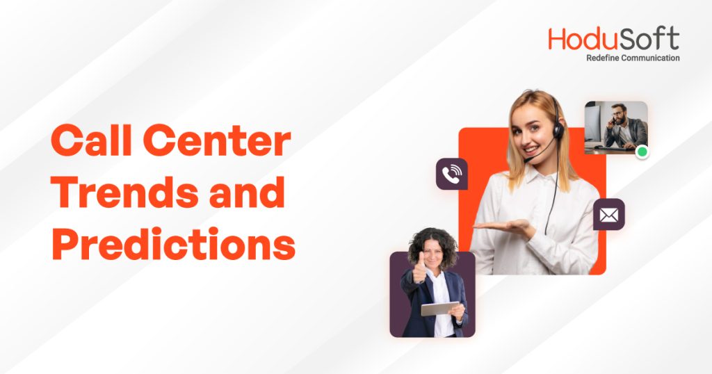 call center trends and predictions
