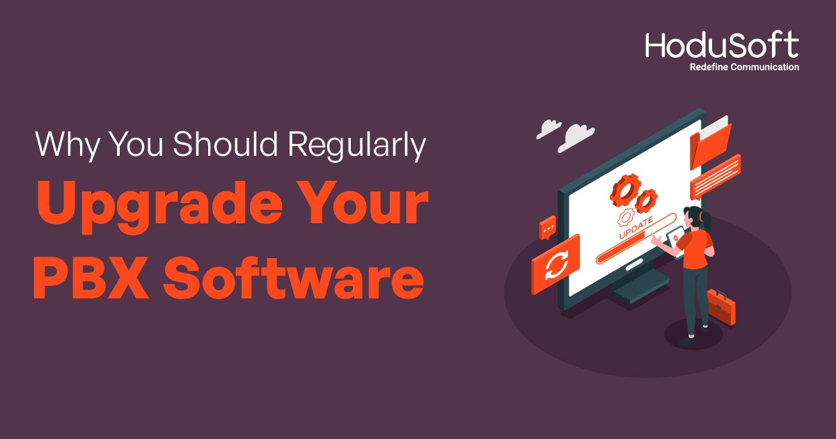 The Importance Of Upgrading Your PBX Software