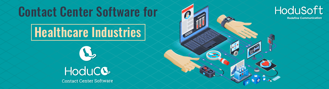 Contact Center Software for Health Care Industry