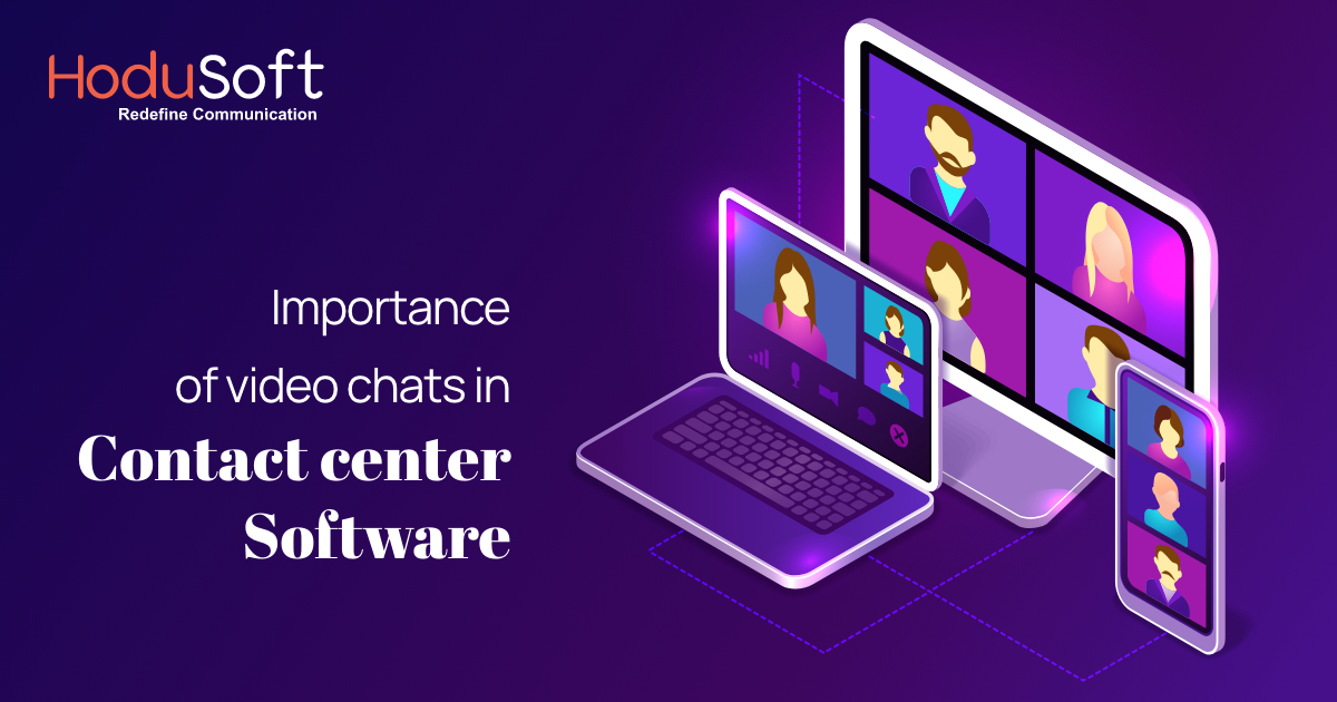 Video Chat Contact Center Software