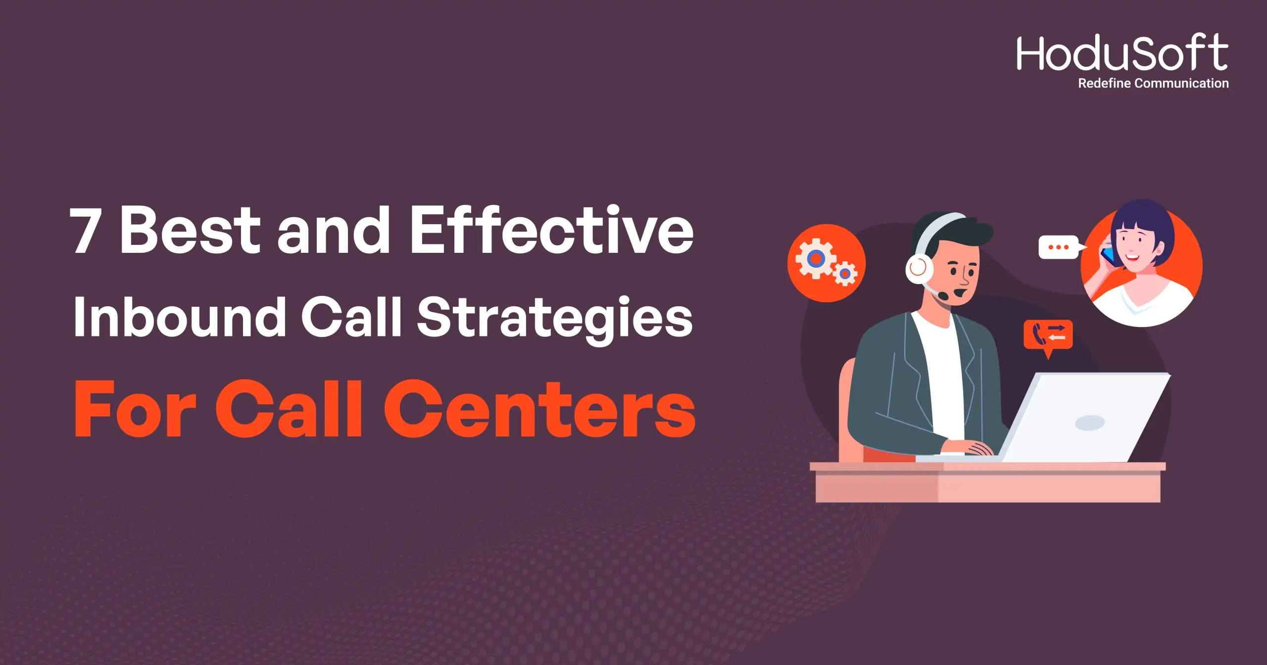 7 Best and Effective Inbound Call Strategies For Call Centers-blog-07-09-2022