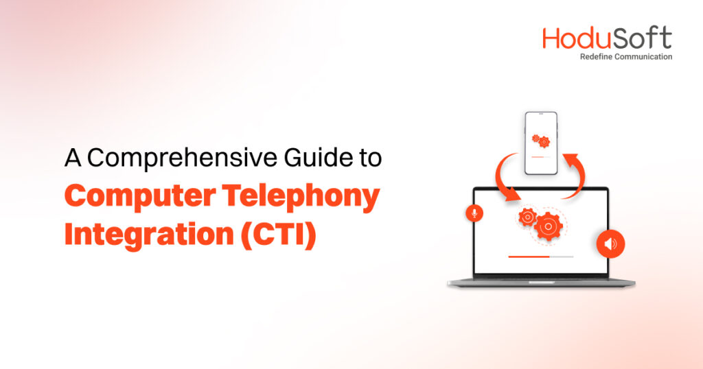 what is computer telephony integration (cti)? an in-depth guide