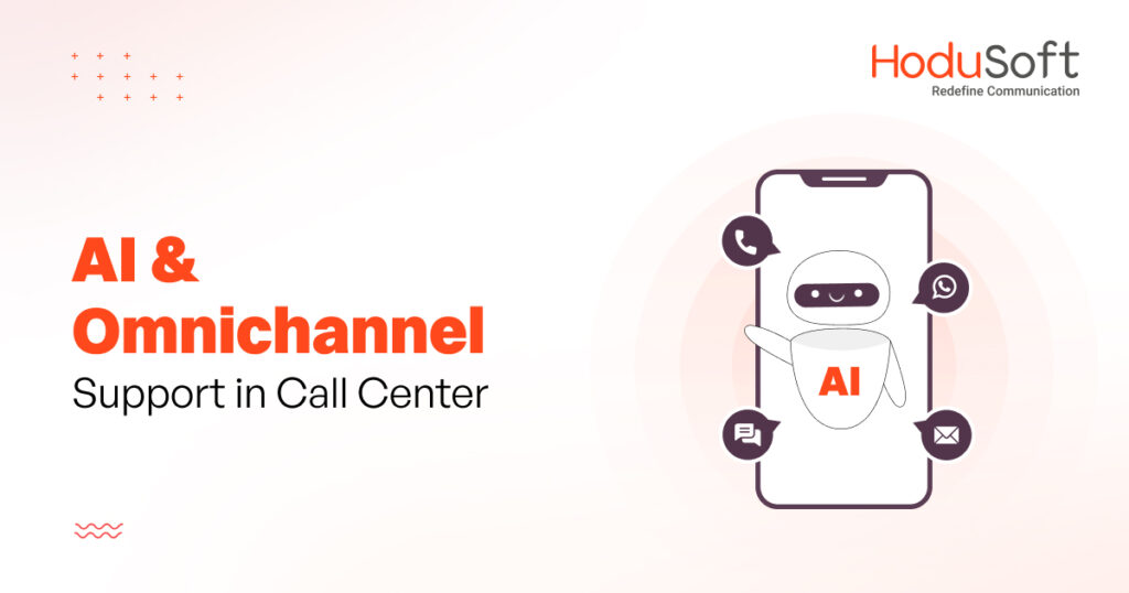 how ai and omnichannel support elevate customer service in call center